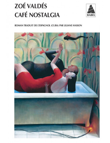 le livre Café Nostalgia - Zoé Valdés - Actes Sud