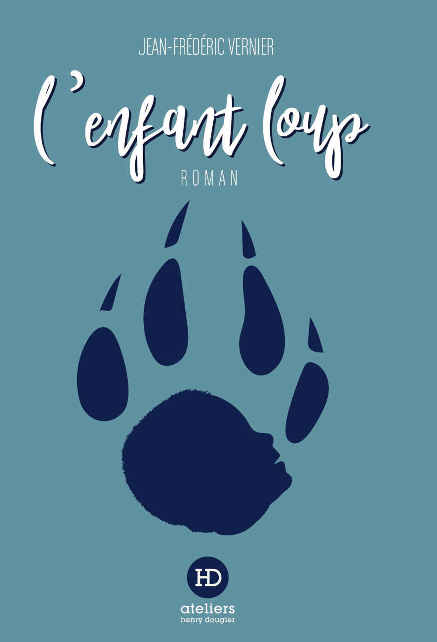le livre L'Enfant loup de Jean-Frédéric Vernier,   ateliers henry dougier