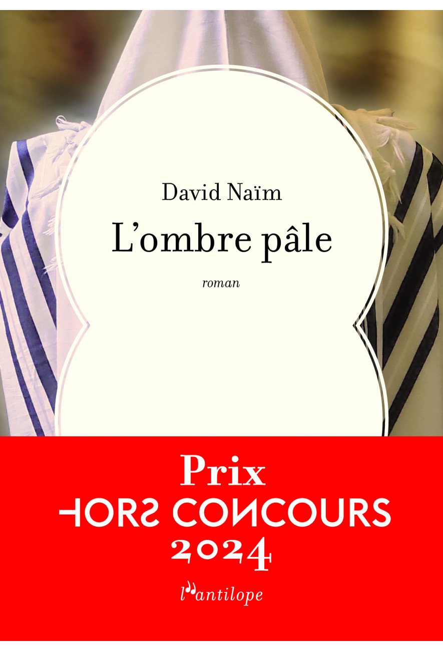 Le livre L'Ombre pâle de David Naïm - Éditions de l'Antilope