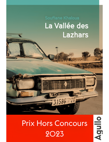 Le livre La Vallée des Lazhars de Soufiane Khaloua - Agullo