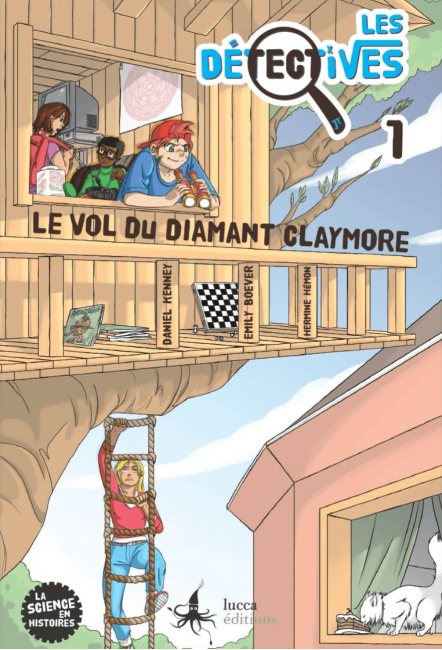 le roman Les Détectives - Le vol du diamant Claymore (Tome 1) de Daniel Kenney et Emily Boever - Lucca éditions