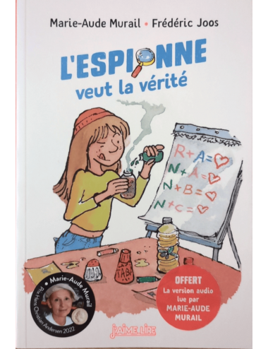 L’Espionne veut la vérité - Marie-Aude Murail et Frédéric Joos - Bayard Jeunesse