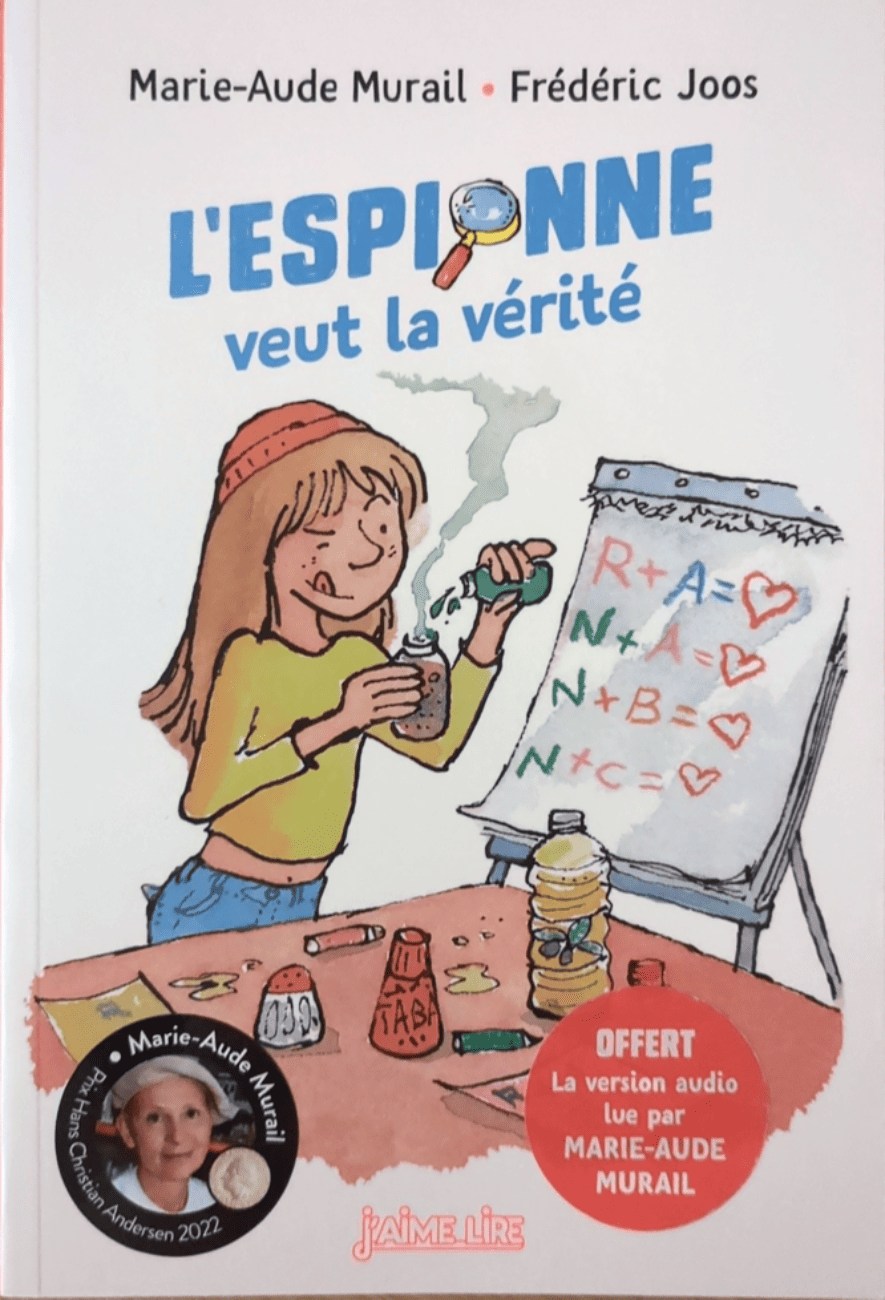 L’Espionne veut la vérité - Marie-Aude Murail et Frédéric Joos - Bayard Jeunesse