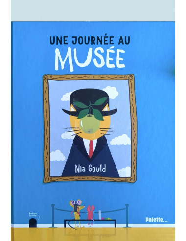 L'album Une journée au musée - Nia Gould et Susannah Bailey - éditions Palette