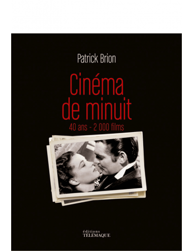 Le beau-livre Cinéma de Minuit de Patrick Brion - Éditions Télémaque