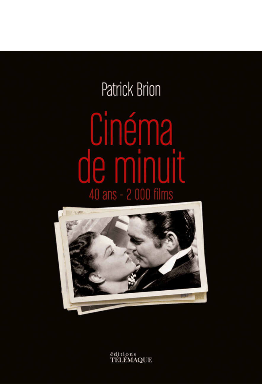 Le beau-livre Cinéma de Minuit de Patrick Brion - Éditions Télémaque
