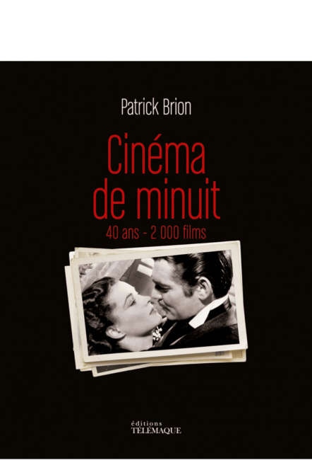 Le beau-livre Cinéma de Minuit de Patrick Brion - Éditions Télémaque